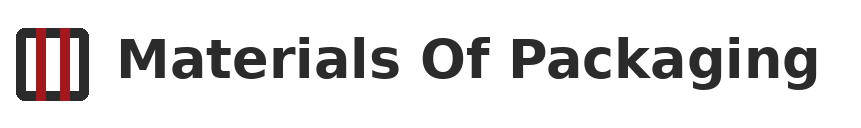 Materials Of Packaging
